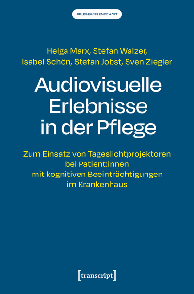 Cover of book: Audiovisuelle Erlebnisse in der Pflege