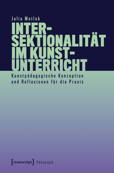 Cover of book: Intersektionalität im Kunstunterricht