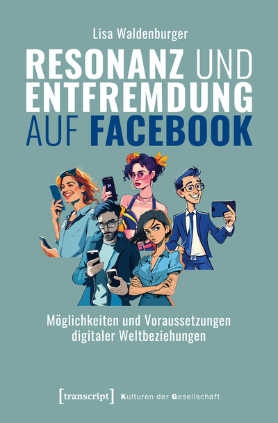 Cover des Buchs: Resonanz und Entfremdung auf Facebook