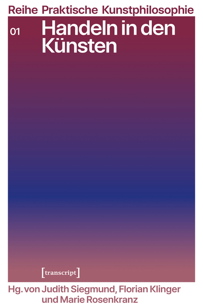 Cover of book: Handeln in den Künsten