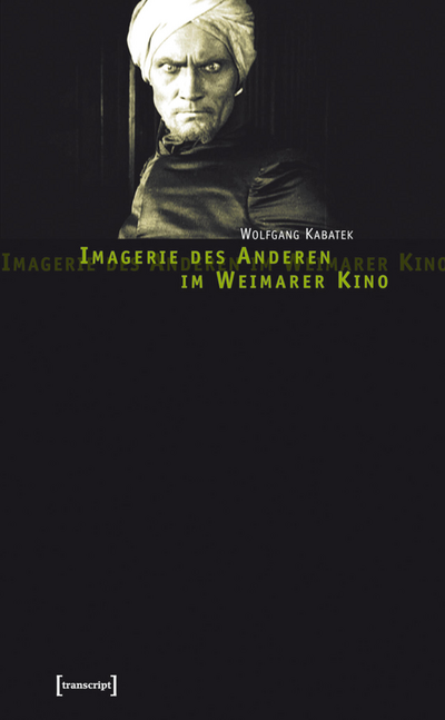 Cover of book: Imagerie des Anderen im Weimarer Kino