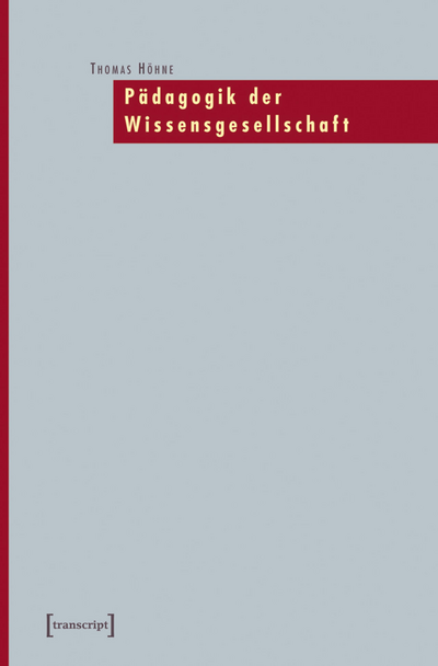 Cover of book: Pädagogik der Wissensgesellschaft