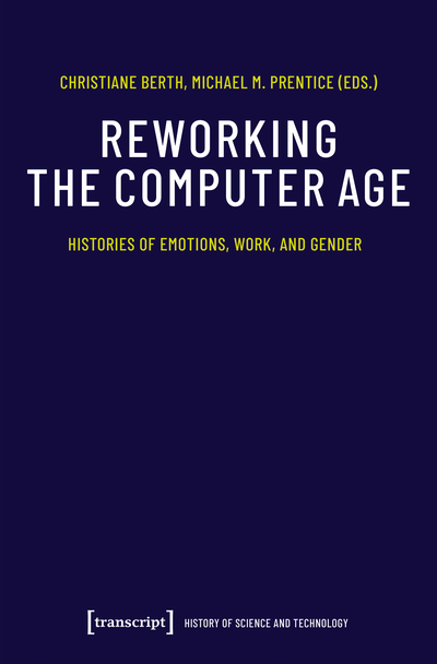 Cover of book: Reworking the Computer Age