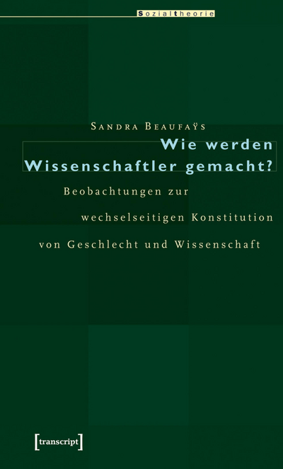 Cover des Buchs: Wie werden Wissenschaftler gemacht?