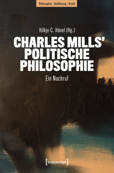 Cover des Buchs: Charles Mills’ politische Philosophie