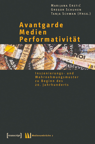 Cover des Buchs: Avantgarde – Medien – Performativität