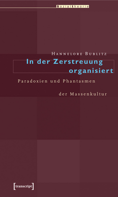 Cover des Buchs: In der Zerstreuung organisiert