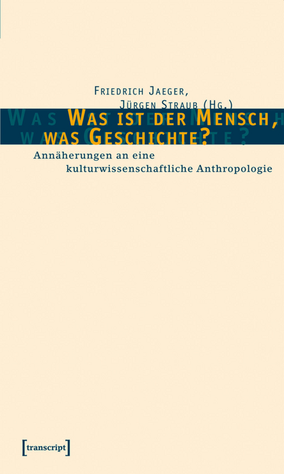 Cover of book: Was ist der Mensch, was Geschichte?