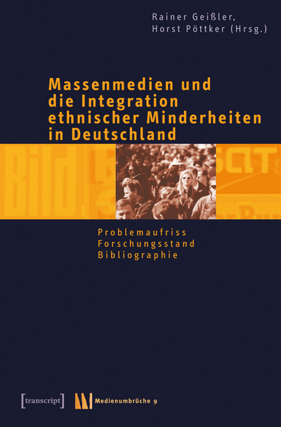 Cover des Buchs: Massenmedien und die Integration ethnischer Minderheiten in Deutschland