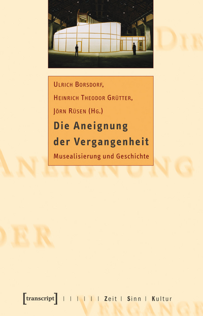 Cover des Buchs: Die Aneignung der Vergangenheit