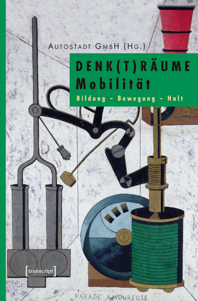 Cover of book: DENK(T)RÄUME Mobilität