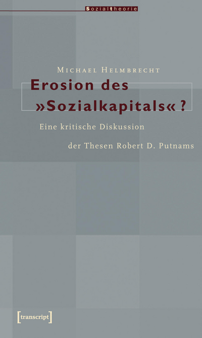Cover des Buchs: Erosion des »Sozialkapitals«?