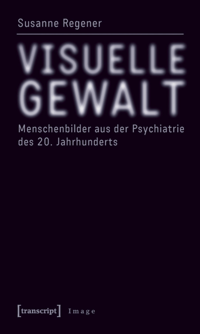 Cover des Buchs: Visuelle Gewalt