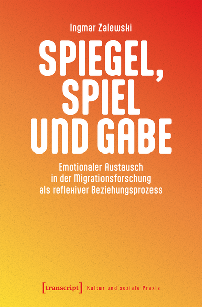 Cover des Buchs: Spiegel, Spiel und Gabe