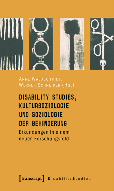 Cover des Buchs: Disability Studies, Kultursoziologie und Soziologie der Behinderung