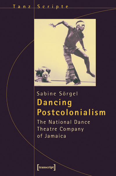 Cover des Buchs: Dancing Postcolonialism