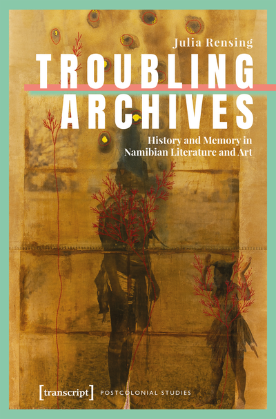 Cover of book: Troubling Archives