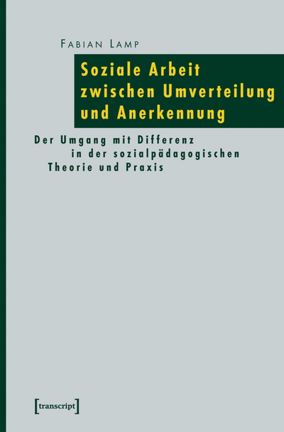 Cover of book: Soziale Arbeit zwischen Umverteilung und Anerkennung