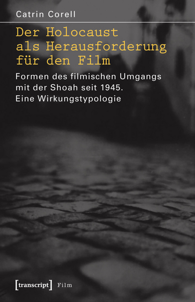 Cover of book: Der Holocaust als Herausforderung für den Film