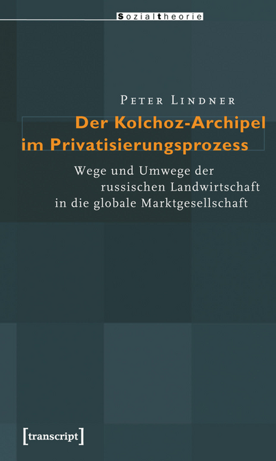 Cover of book: Der Kolchoz-Archipel im Privatisierungsprozess