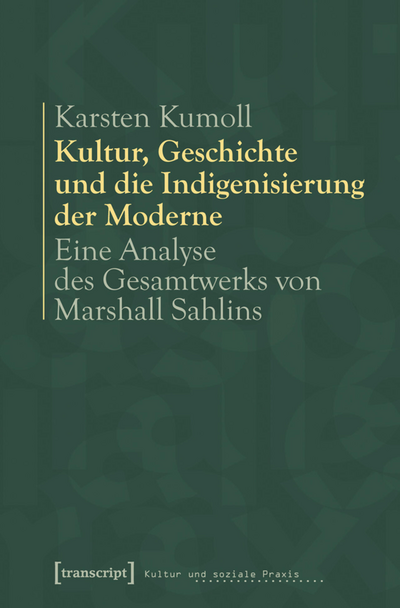 Cover des Buchs: Kultur, Geschichte und die Indigenisierung der Moderne