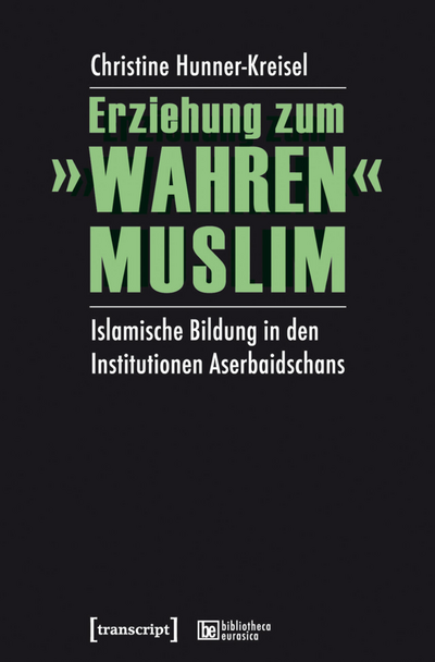 Cover des Buchs: Erziehung zum »wahren« Muslim