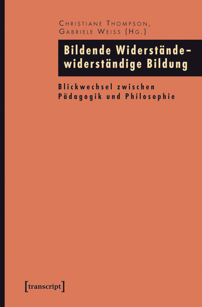 Cover of book: Bildende Widerstände – widerständige Bildung