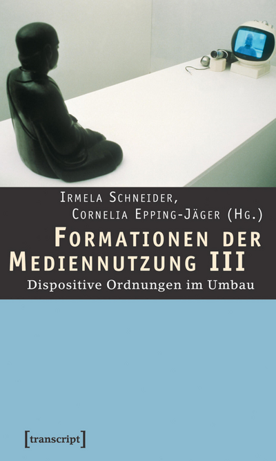 Cover des Buchs: Formationen der Mediennutzung III