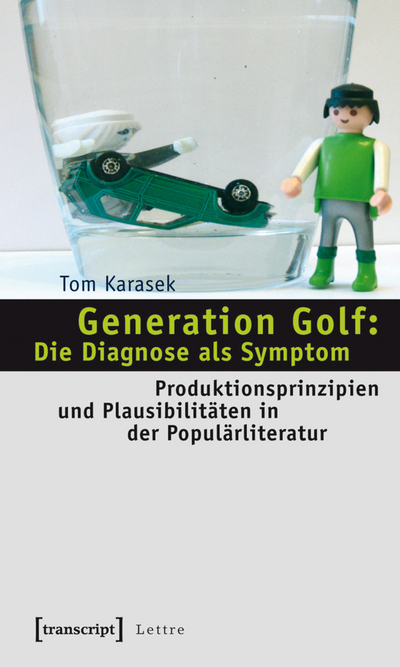 Cover of book: Generation Golf: Die Diagnose als Symptom