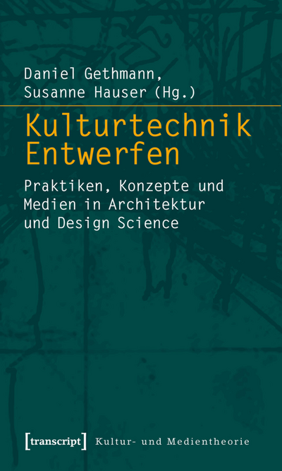 Cover des Buchs: Kulturtechnik Entwerfen