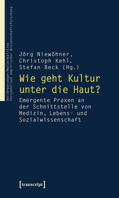 Cover des Buchs: Wie geht Kultur unter die Haut?