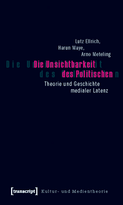 Cover des Buchs: Die Unsichtbarkeit des Politischen