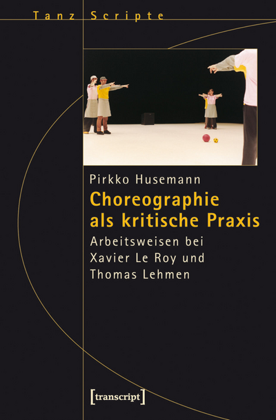 Cover des Buchs: Choreographie als kritische Praxis