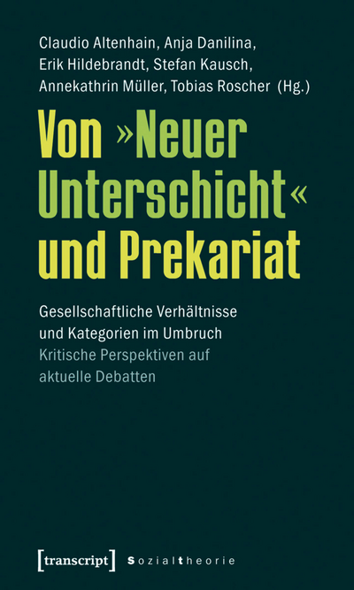 Cover des Buchs: Von »Neuer Unterschicht« und Prekariat