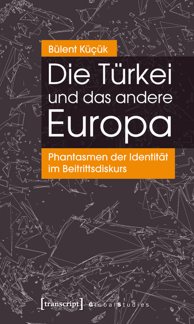 Cover of book: Die Türkei und das andere Europa