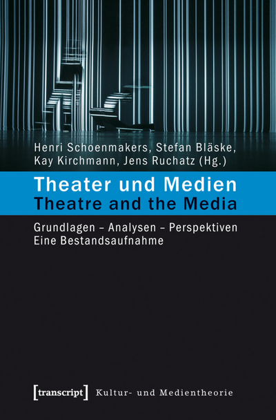 Cover des Buchs: Theater und Medien / Theatre and the Media