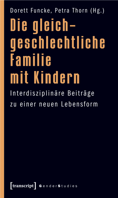 Cover of book: Die gleichgeschlechtliche Familie mit Kindern