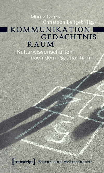 Cover des Buchs: Kommunikation – Gedächtnis – Raum