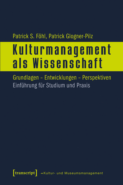 Cover of book: Kulturmanagement als Wissenschaft