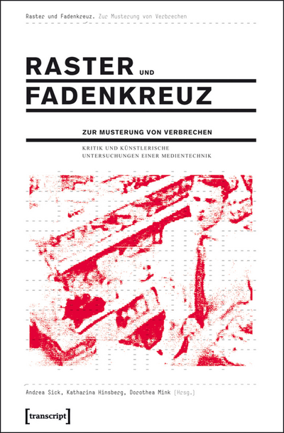 Cover des Buchs: Raster und Fadenkreuz. Zur Musterung von Verbrechen