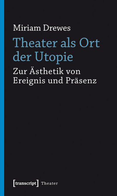 Cover of book: Theater als Ort der Utopie