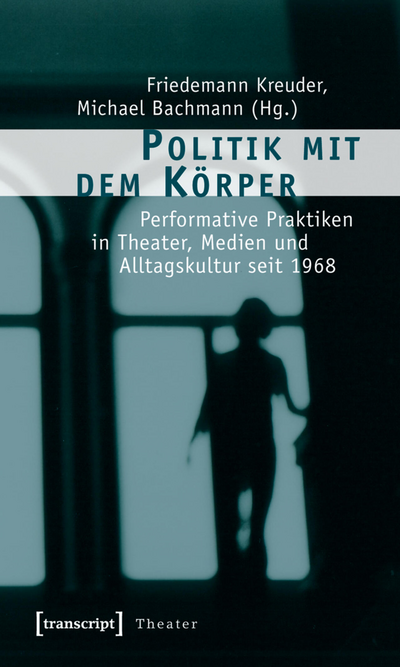 Cover of book: Politik mit dem Körper