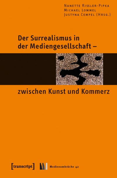 Cover des Buchs: Der Surrealismus in der Mediengesellschaft – zwischen Kunst und Kommerz