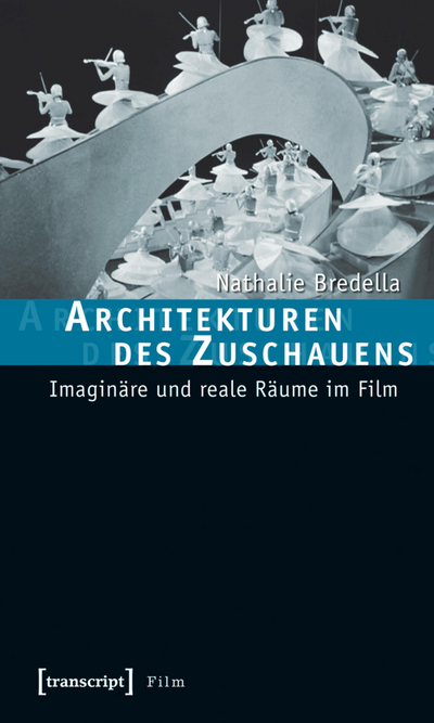 Cover des Buchs: Architekturen des Zuschauens