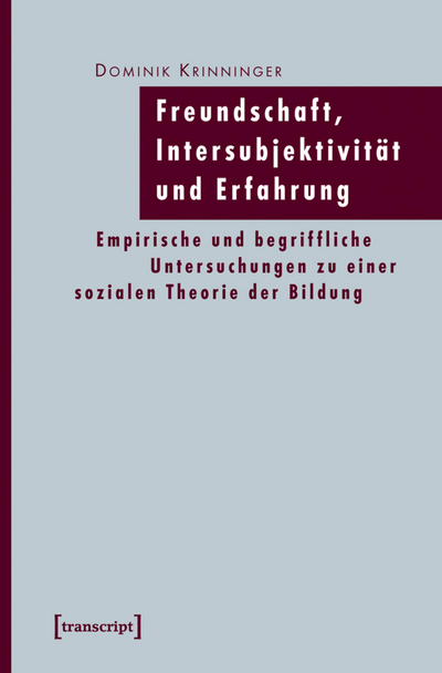 Cover of book: Freundschaft, Intersubjektivität und Erfahrung