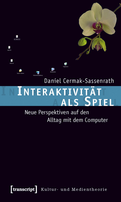 Cover des Buchs: Interaktivität als Spiel