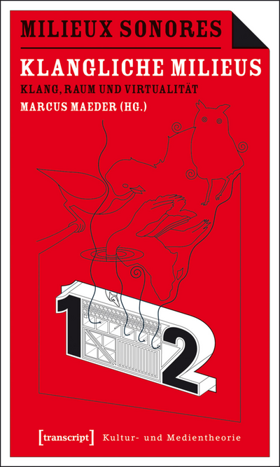 Cover des Buchs: Milieux Sonores/Klangliche Milieus