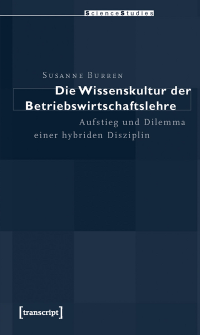Cover des Buchs: Die Wissenskultur der Betriebswirtschaftslehre