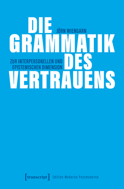 Cover des Buchs: Die Grammatik des Vertrauens