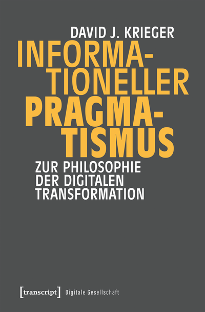Cover of book: Informationeller Pragmatismus